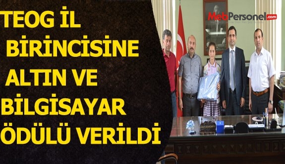 TEOG İL BİRİNCİSİNE ALTIN VE BİLGİSAYAR ÖDÜLÜ VERİLDİ