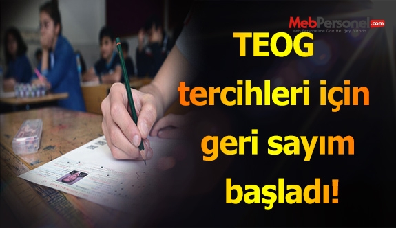 TEOG tercihleri için geri sayım başladı!