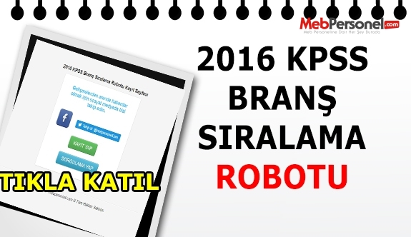 KPSS Branş Sıralaması Robotu 2016