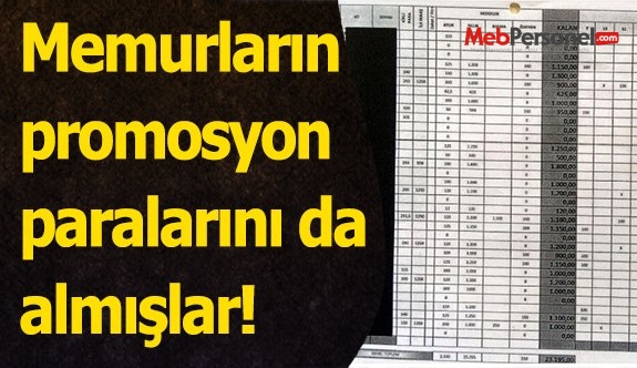Memurların promosyon paralarını da almışlar!