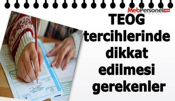 Teog tercihlerinde dikkat edilmesi gerekenler