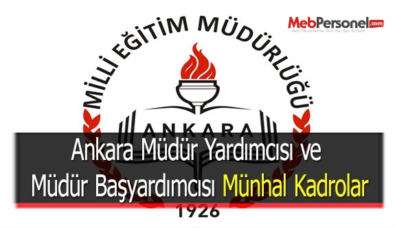 Ankara Müdür Yardımcısı ve Müdür Başyardımcısı Münhal Kadrolar