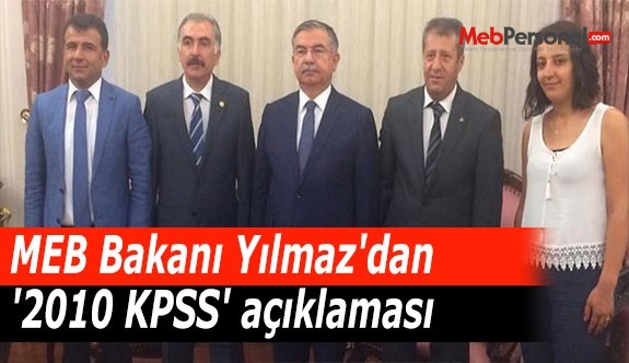 MEB Bakanı Yılmaz'dan '2010 KPSS' açıklaması