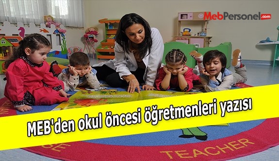 MEB'den okul öncesi öğretmenleri yazısı