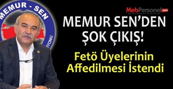 Memursen Başkan'ı Paralelcilerin Af Edilmesini İstedi