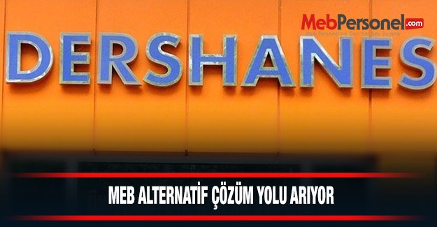 MEB alternatif ömzüm yolu arıyor