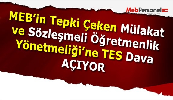 TES, Sözleşmeli Öğretmenlik için Dava Açıyor