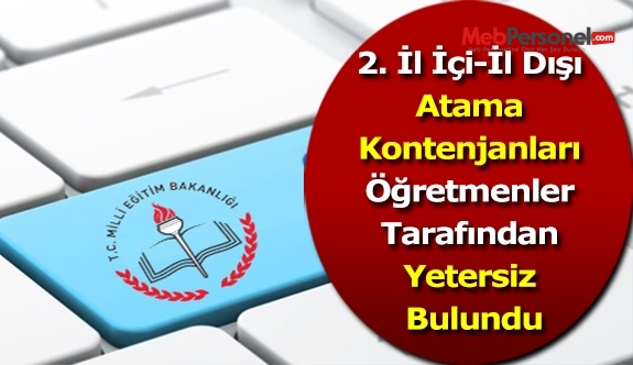 2. İl İçi-İl Dışı Atama Kontenjanları Öğretmenler Tarafından Yetersiz Bulundu