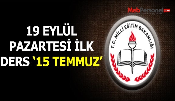 'İlk ders 15 Temmuz'