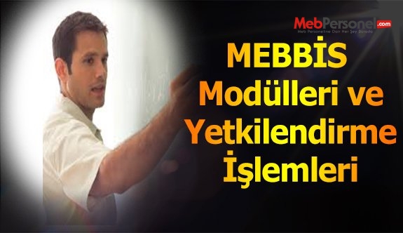 MEBBİS modülleri ve yetkilendirme işlemleri