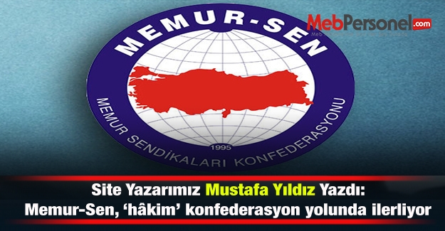 Memur-Sen, ‘hâkim’ konfederasyon yolunda ilerliyor