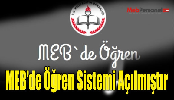 MEB'de Öğren Sistemi Açılmıştır