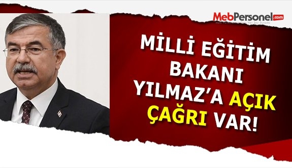 Milli Eğitim Bakanı İsmet Yılmaz'a Açık Çağrı