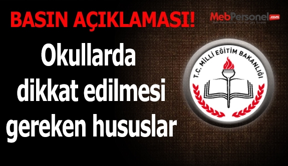 Okullarda dikkat edilmesi gereken hususlar