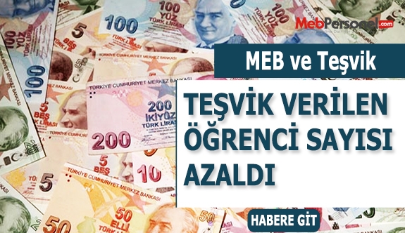 Teşvik Verilen Öğrenci Sayısı Azaldı