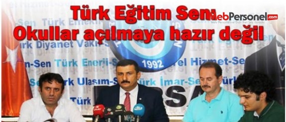 Türk Eğitim Sen: Okullar açılmaya hazır değil