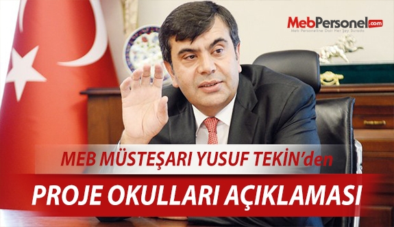 Yusuf Tekin'den Proje Okulları Açıklaması