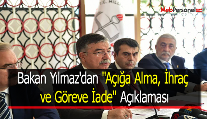 Bakan Yılmaz'dan ''Açığa Alma, İhraç ve Göreve İade'' Açıklaması