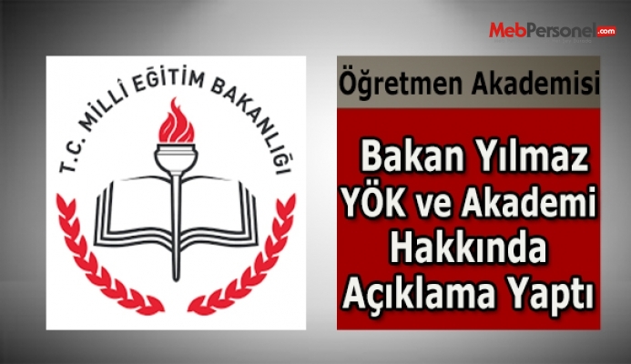 Bakan Yılmaz'dan Öğretmen Akademisi açıklaması: "Orta yolu YÖK ile bulacağız"