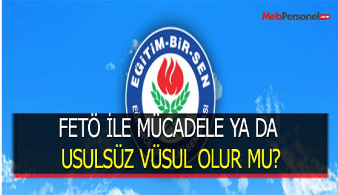 FETÖ İLE MÜCADELE YA DA USULSÜZ VÜSUL OLUR MU?
