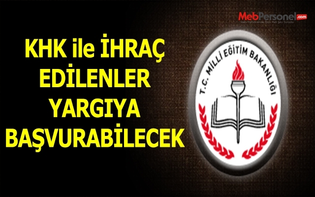 KHK ile ihraç edilene yargı yolu geliyor