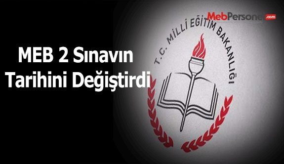 MEB 2 Sınavın Tarihini Değiştirdi