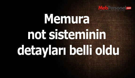 Memura not sisteminin detayları belli oldu