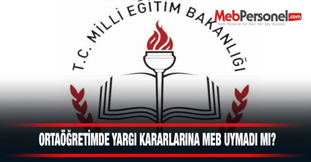 Ortaöğretimde Yargı Kararlarına MEB Uymadı mı?