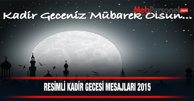 Resimli Kadir Gecesi Mesajları 2015
