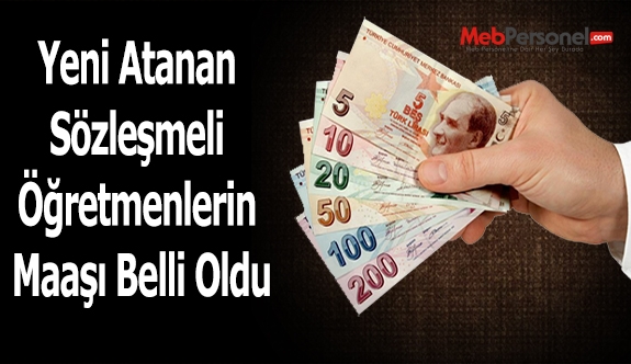 Yeni Atanan Sözleşmeli Öğretmenlerin Maaşı Belli Oldu