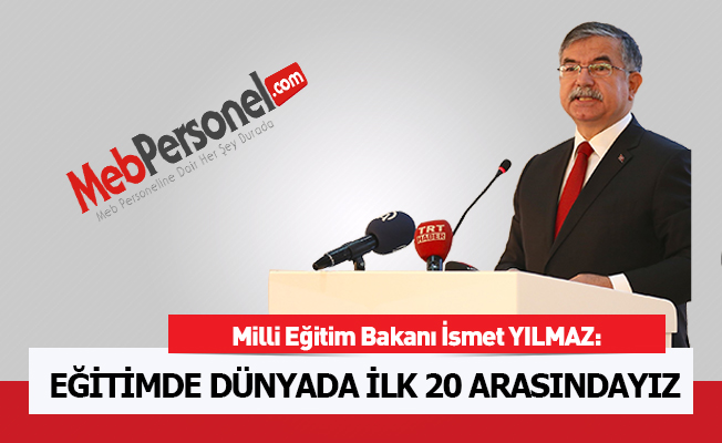 Bakan Yılmaz: Eğitimde Dünyada İlk 20 Arasındayız