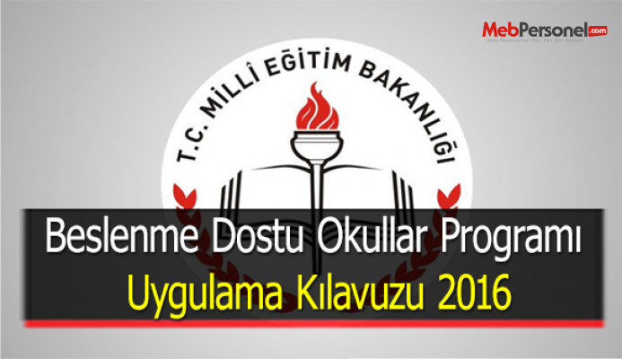 Beslenme Dostu Okullar Programı Uygulama Kılavuzu 2016