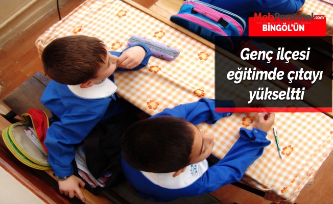 Bingöl'ün Genç ilçesi eğitimde çıtayı yükseltti