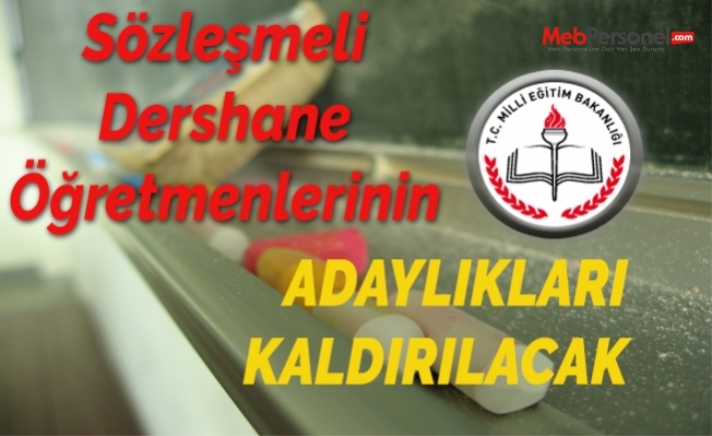 Dershane Öğretmenlerinin Adaylığı Kaldırılacak