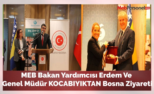 MEB Bakan Yardımcısı  Erdem Ve Genel Müdür KOCABIYIKTAN Bosna Ziyareti