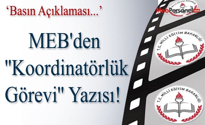 MEB'den ''Koordinatörlük Görevi'' Yazısı