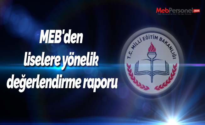 MEB'den liselere yönelik değerlendirme raporu