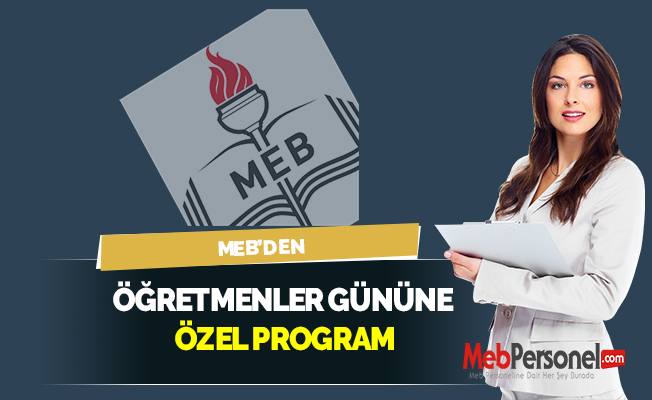 MEB'DEN ÖĞRETMENLER GÜNÜNE ÖZEL PROGRAM