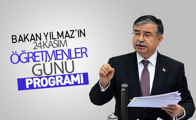 Milli Eğitim Bakanı Yılmaz'ın Öğretmenler Günü Programı