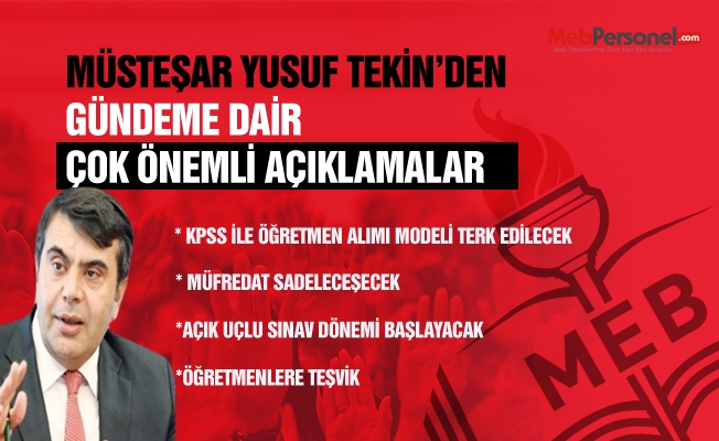 Müsteşar Yusuf TEKİN'den Çok Önemli Açıklamalar