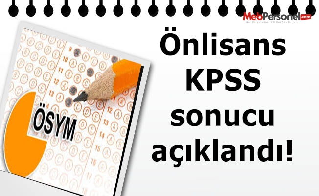 Önlisans KPSS sonucu açıklandı!