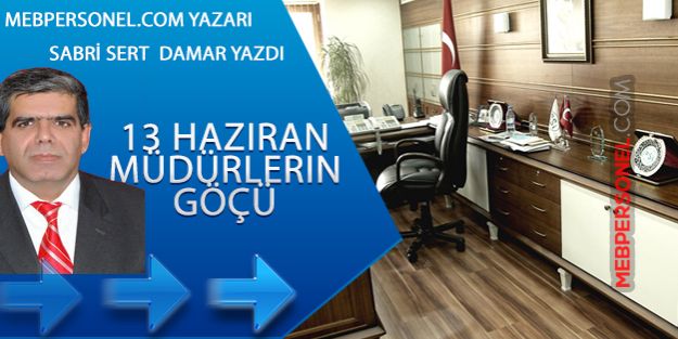 13 Haziran Müdürlerin Göçü