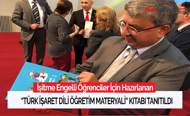 “Türk İşaret Dili Öğretim Materyali“ kitabı tanıtıldı