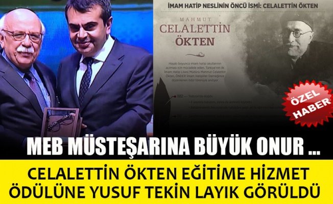 "EĞİTİME HİZMET" ÖDÜLÜ MEB MÜSTEŞARI YUSUF TEKİN'E VERİLDİ