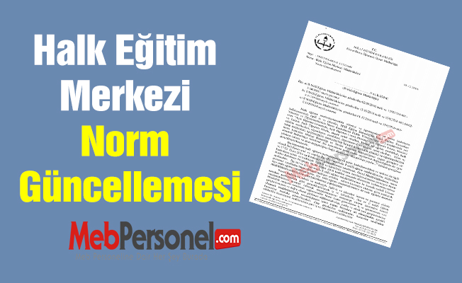 Halk Eğitim Merkezi Norm Güncellemesi