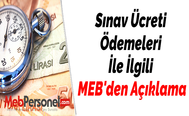 Sınav Ücreti Ödemeleri İle İlgili MEB'den Açıklama