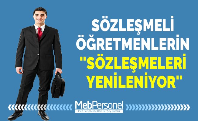 Sözleşmeli Öğretmenlerin ''Sözleşmeleri Yenileniyor''