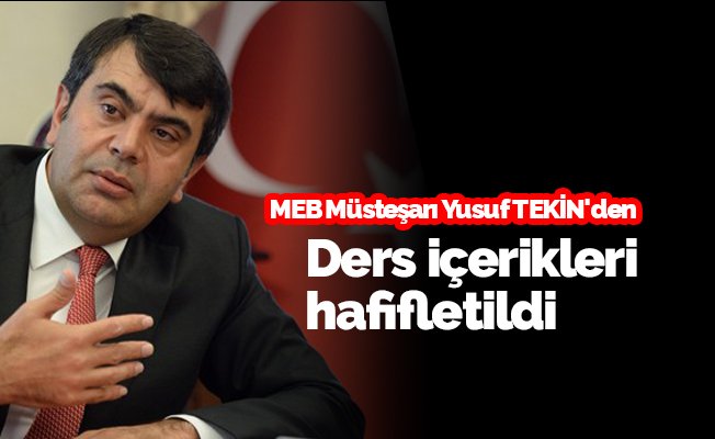 Yusuf Tekin: Ders içerikleri hafifletildi