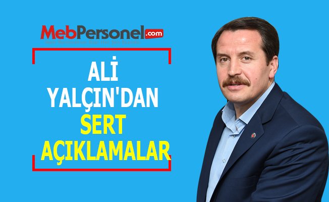Ali Yalçın'dan Sert Açıklamalar