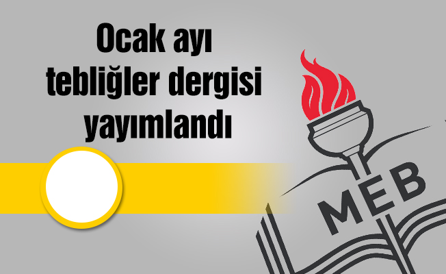 Ocak ayı tebliğler dergisi yayımlandı